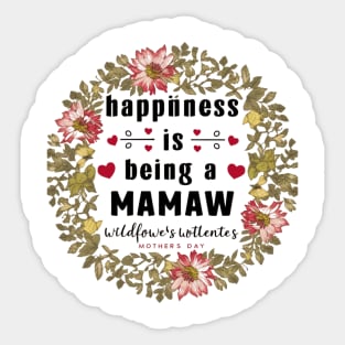 Happiness Is Being A Mamaw Wildflowers Valentines Mothers Day Sticker